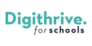 Digithrive for Schools