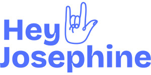 Hey Josephine