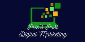 Pete's Post Digital Marketing