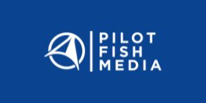 Pilot Fish Media