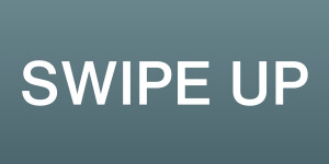 Swipe Up