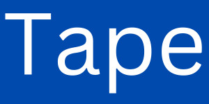 Tape