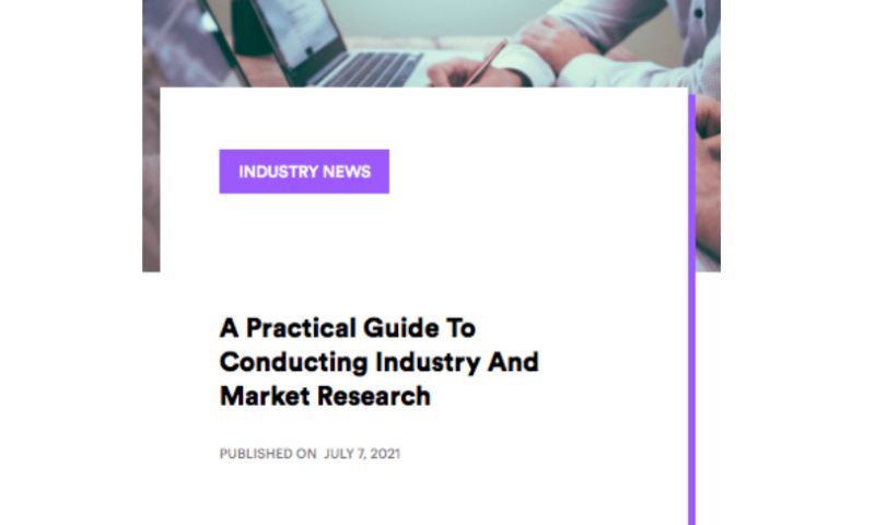 A Practical Guide To Conducting Industry and Market Research
