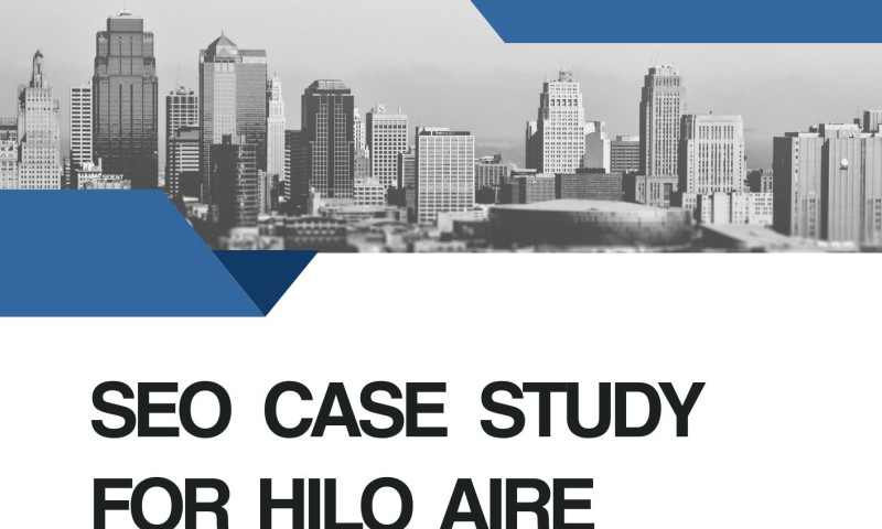 Advanced SEO & Website Management Case Study For Hilo Aire