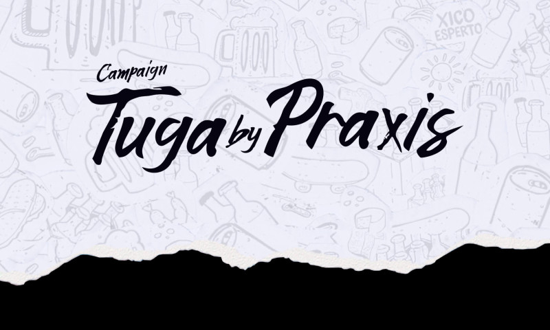 Tuga by Praxis