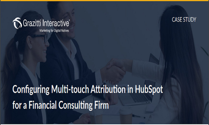Configuring Multi-touch Attribution in HubSpot for a Financial Consulting Firm