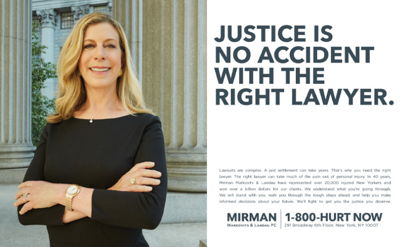 Mirman Markovits and Landau, "Justice is no accident with the right lawyer"