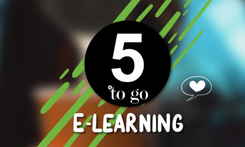 5 To Go: Building E-learning Modules