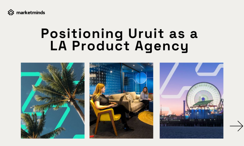 Positioning a Product Agency in LA