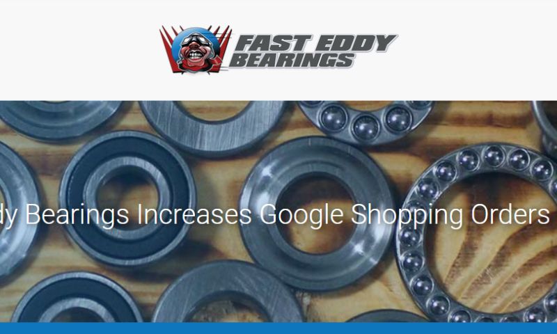 Fast Eddy Bearings Increases Google Shopping Orders by 500%