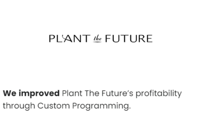 How We Improved Plant The Futures Profitability Through Custom Programming