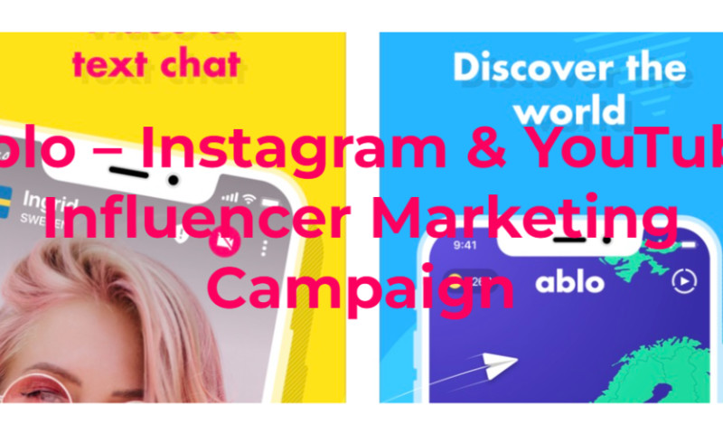 Ablo Instagram & YouTube Influencer Marketing Campaign