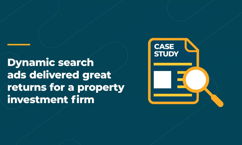 Dynamic Search Ads Delivered Great Returns