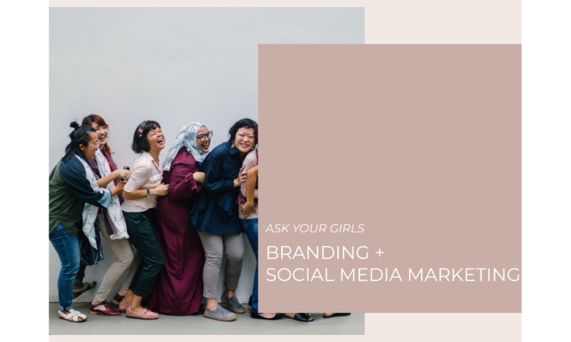 Brand Strategy + Digital Marketing for AskYourGirls